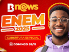 Primeiro dia de provas do ENEM terá cobertura especial do BNews